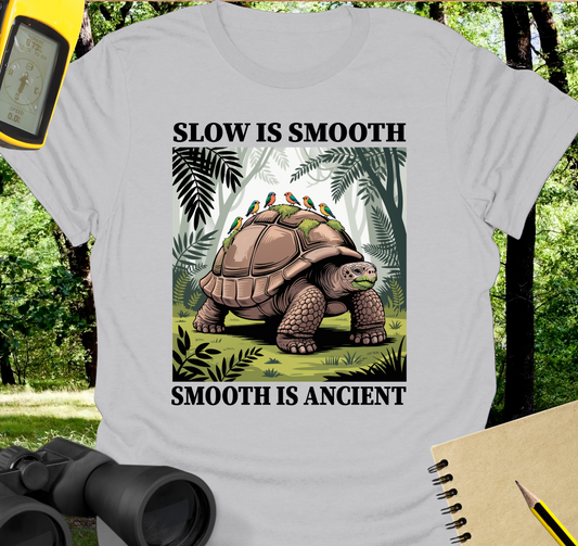 Slow is smooth T-shirt