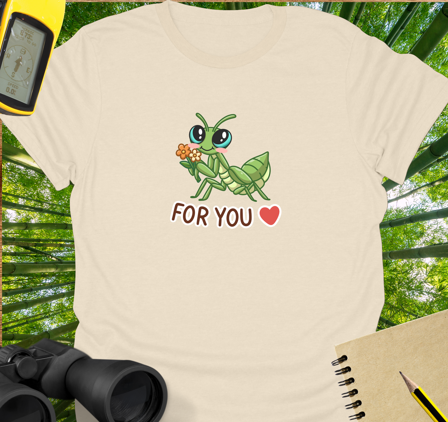 For you mantis T-shirt
