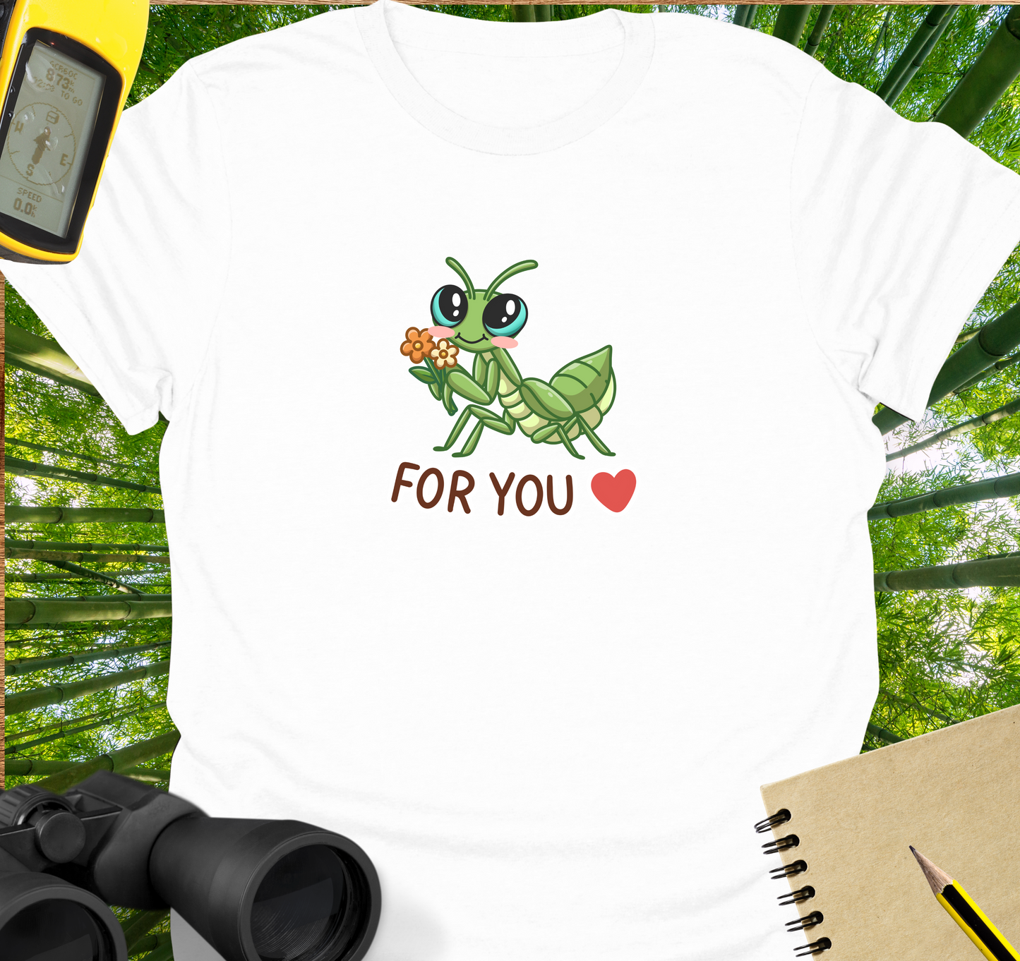 For you mantis T-shirt