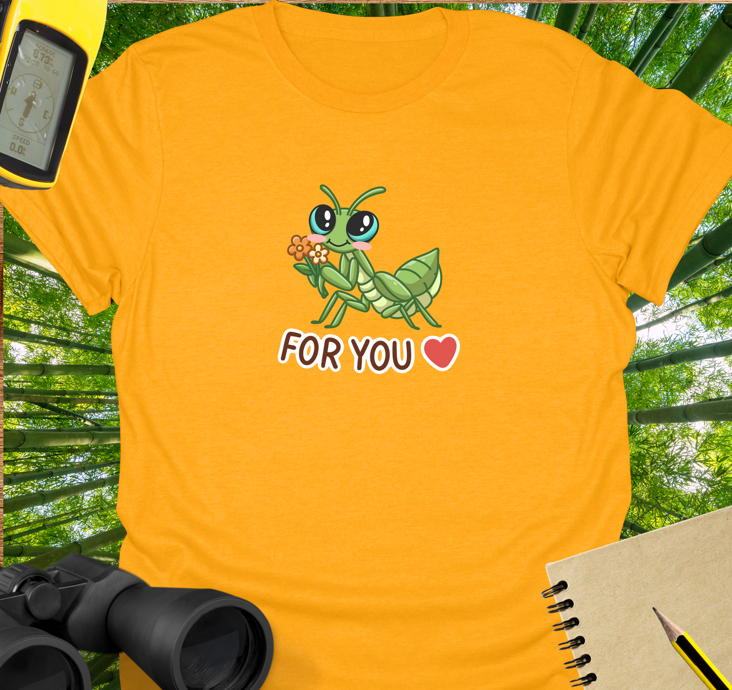 For you mantis T-shirt